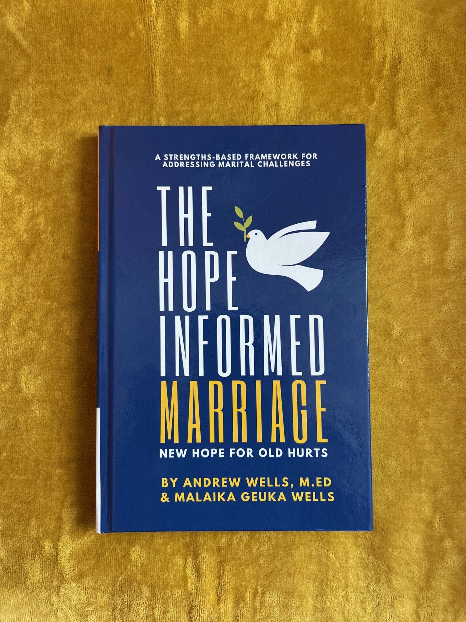 The Hope Informed Marriage - Special Edition Hardcover